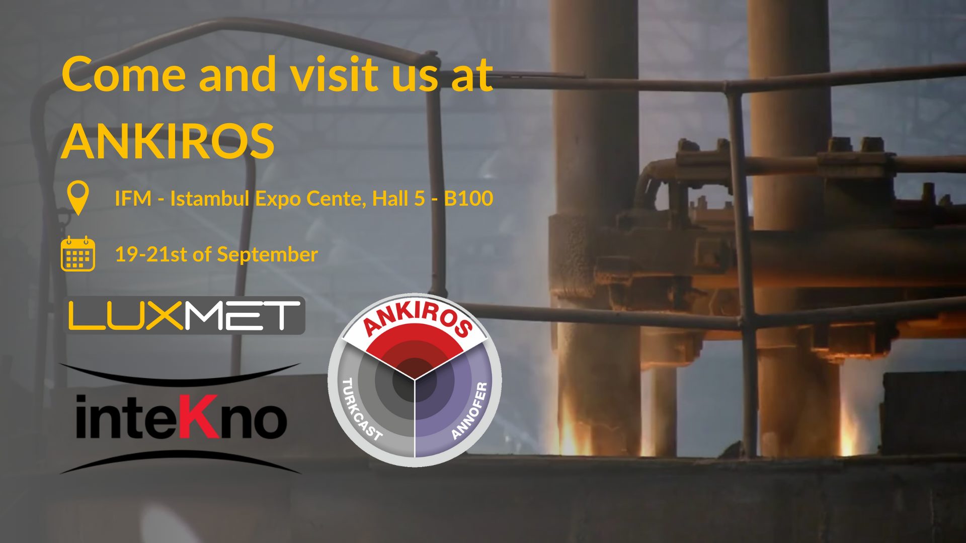 20240822 Luxmet Ankiros Luxmet Ltd is attending ANKIROS 2024 in Istanbul, Turkey.